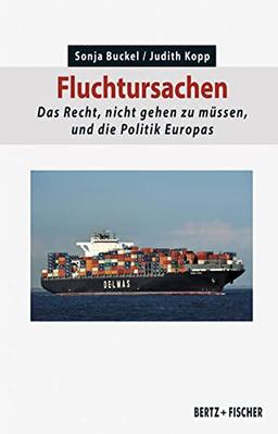 Fluchtursachen: Das Recht, nicht gehen zu müssen, und die Politik Europas (Kritische Wissenschaft)