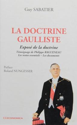 La doctrine gaulliste : exposé de la doctrine