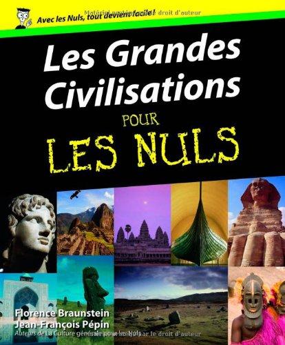 Les grandes civilisations pour les nuls