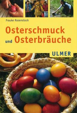 Osterschmuck und Osterbräuche