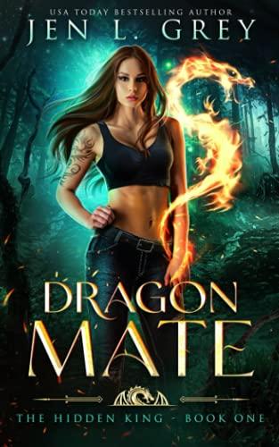 Dragon Mate (The Hidden King, Band 1)