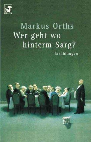 Wer geht wo hinterm Sarg?