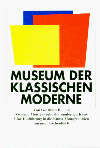 Museum der Klassischen Moderne. Zwanzig Meisterwerke der modernen Kunst.