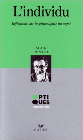 L'individu : remarques sur la philosophie du sujet