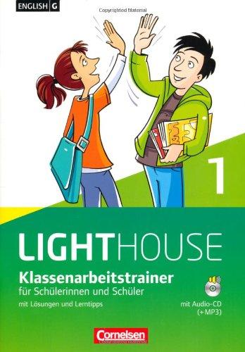 English G LIGHTHOUSE - Allgemeine Ausgabe: Band 1: 5. Schuljahr - Klassenarbeitstrainer mit Lösungen und CD-Extra: CD-ROM und CD auf einem Datenträger