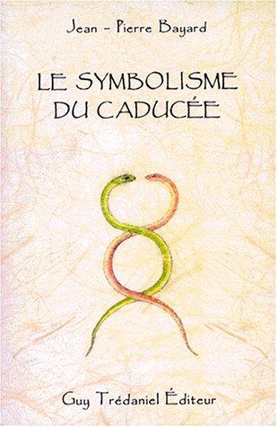 Le symbolisme du caducée