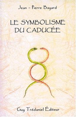 Le symbolisme du caducée