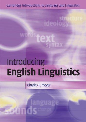 Introducing English Linguistics: From Text to Sound (Cambridge Introductions to Language and Linguistics)