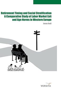 Retirement Timing and Social Stratification: A Comparative Study of Labor Market Exit and Age Norms in Western Europe