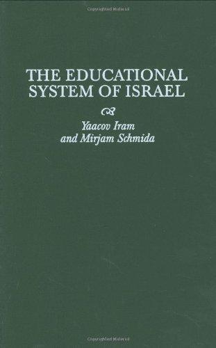 The Educational System of Israel (Contributions to the Study of Education)