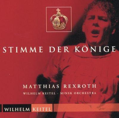 Matthias Rexroth - Stimme der Könige