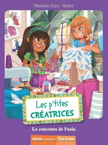 Les p'tites créatrices. Le concours de Paola