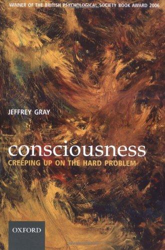 Consciousness: Creeping Up on the Hard Problem