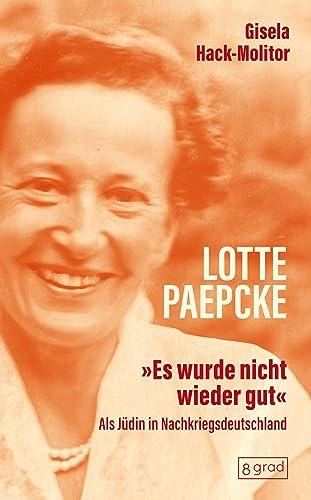 Lotte Paepcke: Als Jüdin in Nachkriegsdeutschland