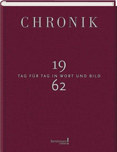 Jubiläumsband Chronik Tag für Tag in Wort und Bild 1962