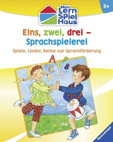 Mein Lern-Spiel-Haus: Eins, zwei, drei - Sprachspielerei