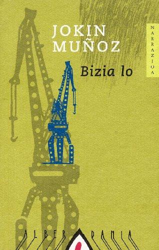 Bizia lo (Narrazioa, Band 39)