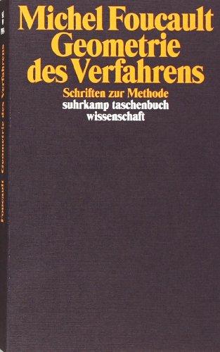 Geometrie des Verfahrens: Schriften zur Methode (suhrkamp taschenbuch wissenschaft)