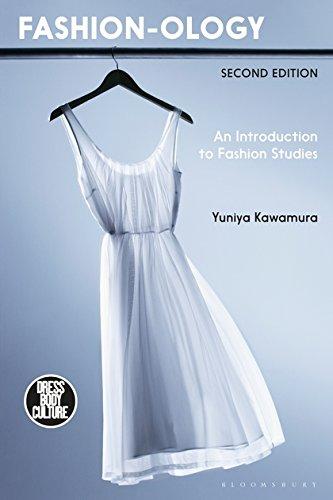 Fashion-ology: An Introduction to Fashion Studies (Dress, Body, Culture)