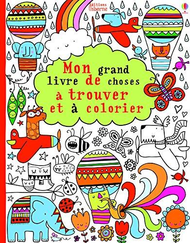 Mon grand livre de choses à trouver et à colorier