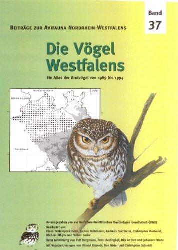 Die Vögel Westfalens: Ein Atlas der Brutvögel von 1989 bis 1994