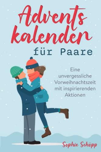 Adventskalender für Paare: Eine unvergessliche Vorweihnachtszeit mit inspirierenden Aktionen