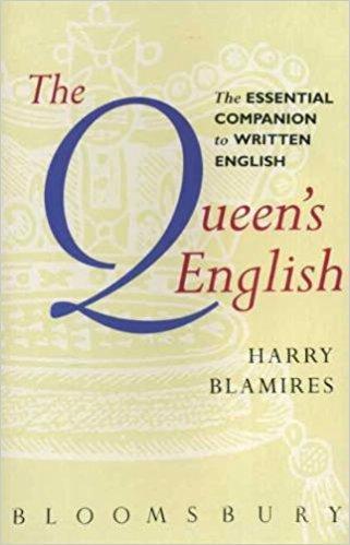 The Queen's English: Essential Companion to Written English