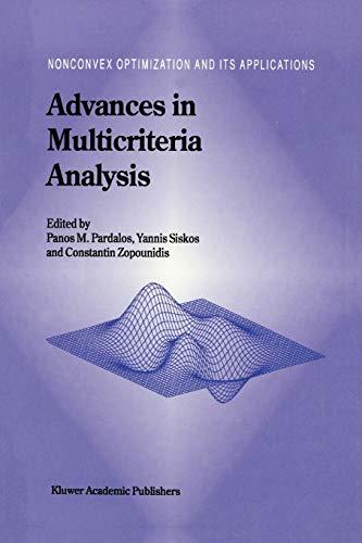 Advances in Multicriteria Analysis (Nonconvex Optimization and Its Applications (closed)) (Nonconvex Optimization and Its Applications, 5, Band 5)