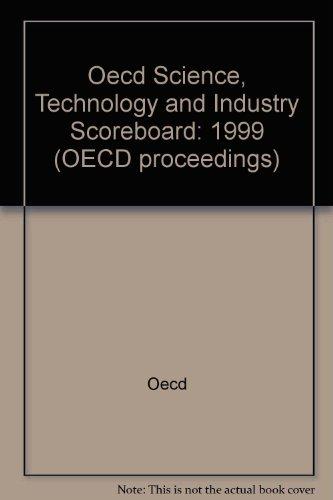 Oecd Science, Technology and Industry Scoreboard 1999: Benchmarking Knowledge-Based Economies