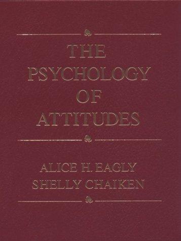 The Psychology of Attitudes