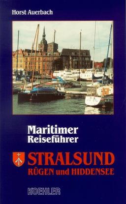 Maritimer Reiseführer Stralsund. Rügen und Hiddensee