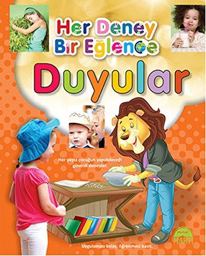 Her Deney Bir Eglence : Duyular