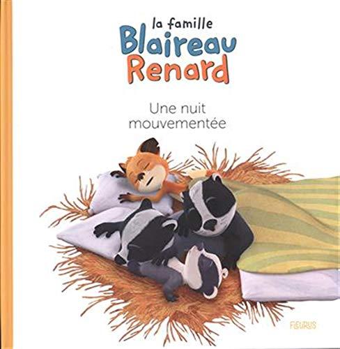 La famille Blaireau Renard. Une nuit mouvementée