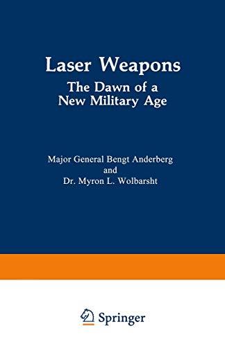 Laser Weapons: The Dawn Of A New Military Age