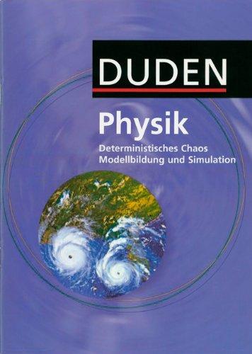 11./12. Schuljahr - Deterministisches Chaos/Modellbildung und Simulation: Schülerbuch. Ergänzung für den Leistungskurs