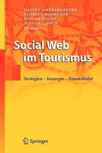 Social Web im Tourismus: Strategien - Konzepte - Einsatzfelder