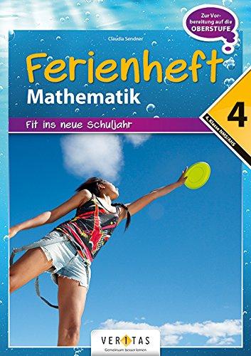 Mathematik Ferienhefte - AHS / NMS: Nach der 4. Klasse - Fit ins neue Schuljahr: Ferienheft mit eingelegten Lösungen. Zur Vorbereitung auf die 5. Klasse