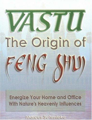 Vastu: Energize Your Home and Office with Nature's Heavenly Influences