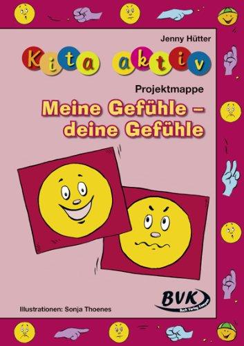 Kita Aktiv: Projektmappe Meine Gefühle - deine Gefühle