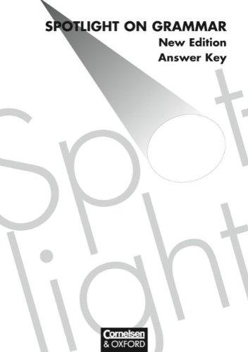 Spotlight on Grammar - Aktuelle Ausgabe: Spotlight on Grammar, New Edition, Answer Key