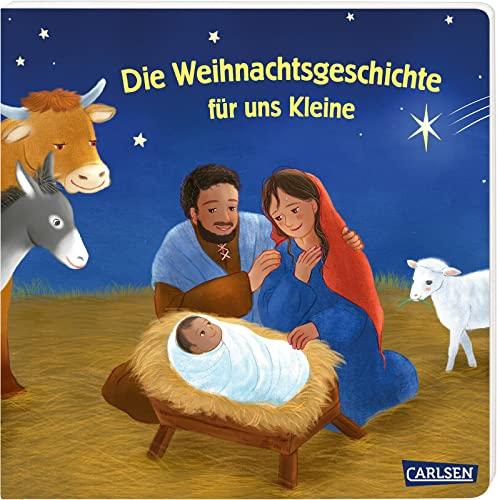 Die Weihnachtsgeschichte für uns Kleine: Liebevolle und kindgerechte Nacherzählung der biblischen Weihnachtsgeschichte für Kinder ab 2