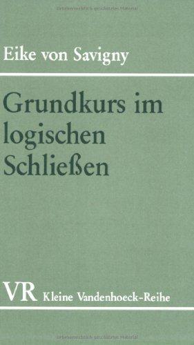 Grundkurs im logischen Schließen. Übungen zum Selbststudium. (Kleine Vandenhoeck Reihe)