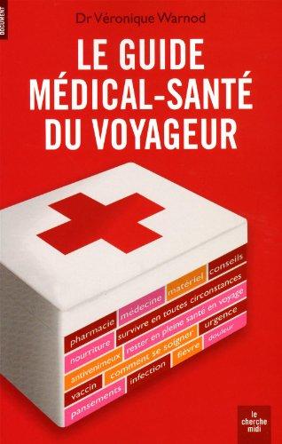 Le guide médical-santé du voyageur