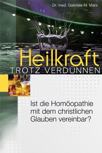 Heilkraft trotz Verdünnen: Ist die Homöopathie mit dem christlichen Glauben vereinbar?