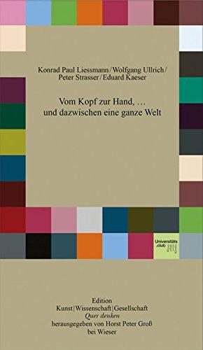 Vom Kopf zur Hand, ... und dazwischen eine ganze Welt (Edition Quer denken)