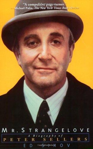 Mr. Strangelove: A Biography of Peter Sellers