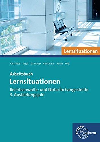 Rechtsanwalts- und Notarfachangestellte, Lernsituationen: 3. Ausbildungsjahr