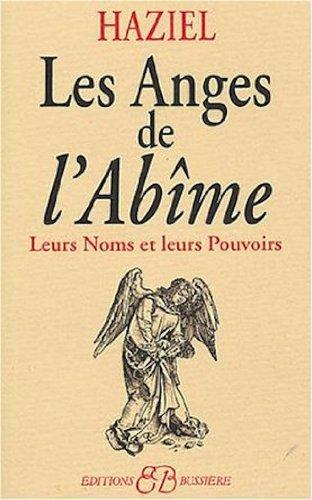 Les anges de l'abîme : leurs noms et leurs pouvoirs