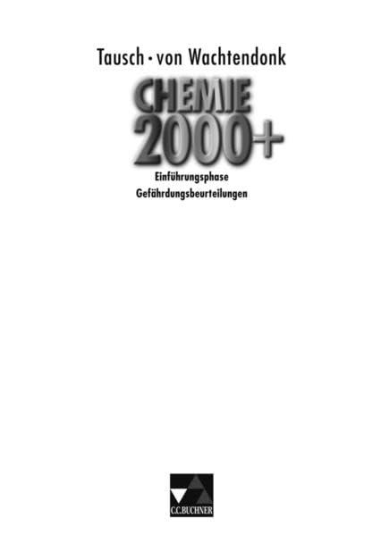 Chemie 2000+ NRW Sek II / Chemie 2000+ Einführungsph. Gefährd.beurteilungen: Loseblattausgabe zu Chemie 2000+ Einführungsphase