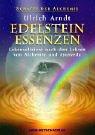 Schätze der Alchemie - Edelstein-Essenzen: Lebenselexiere nach den Lehren von Alchemie und Ayurveda